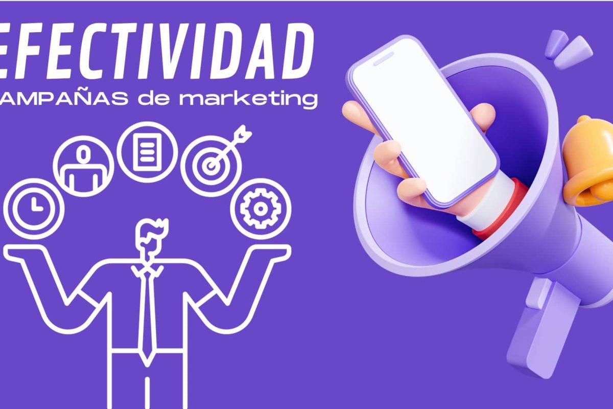 Cómo medir la efectividad de tus Campañas de Marketing