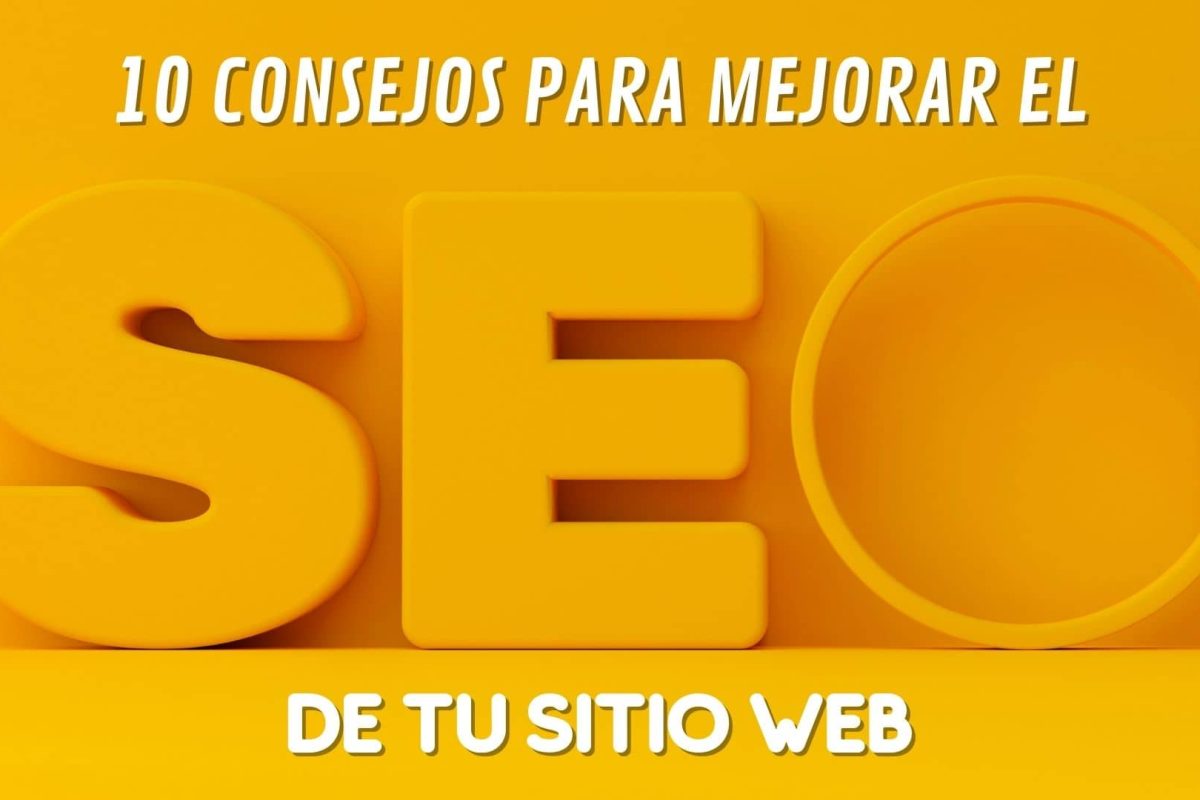 10 consejos para mejorar el SEO de tu sitio web