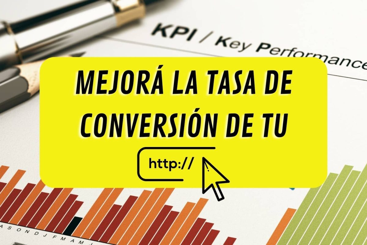 Cómo mejorar la tasa de conversión en tu sitio web