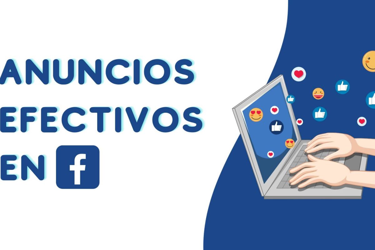 Cómo crear anuncios efectivos en Facebook