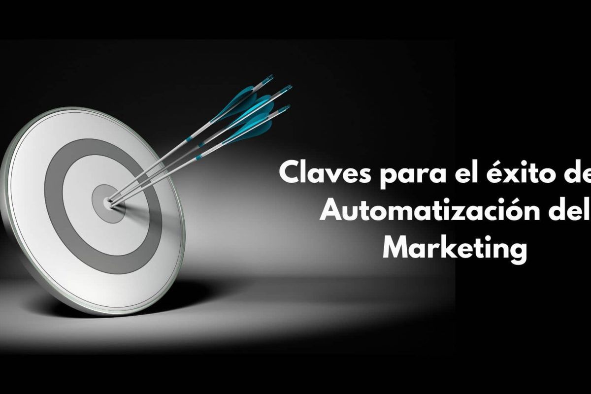 Claves para el éxito de la Automatización del Marketing