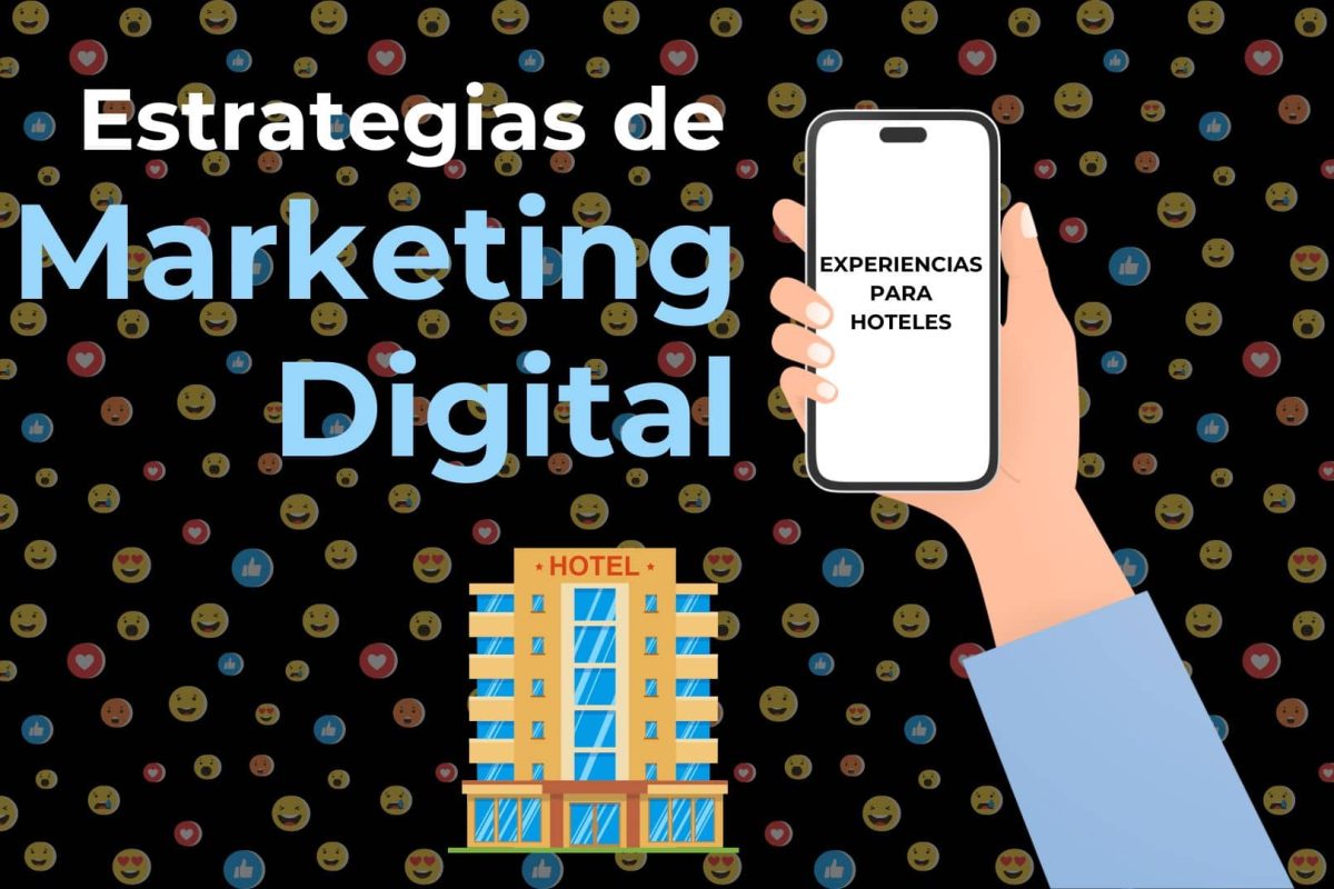 Estrategias de Marketing Digital de Experiencias para Hoteles