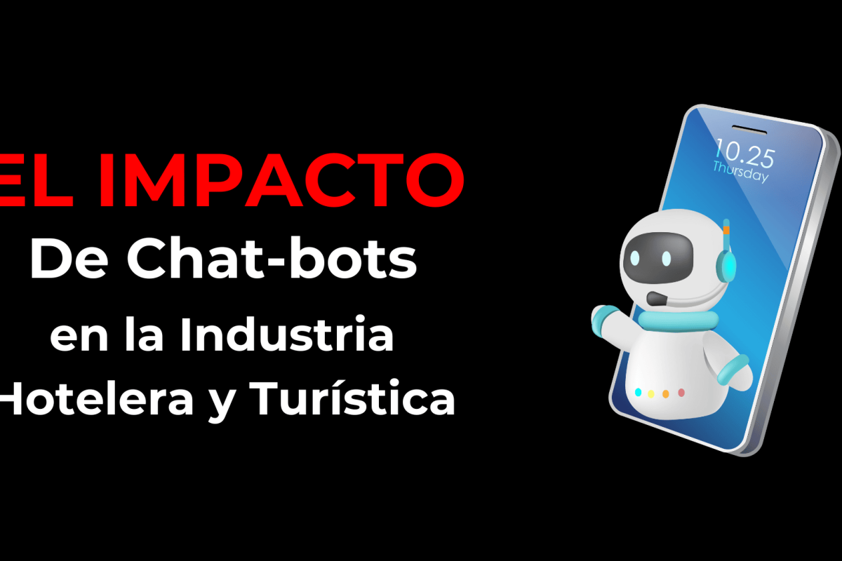 El Impacto de los Chatbots en la Industria Hotelera y Turística
